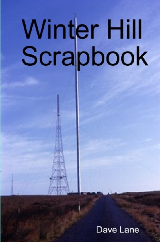 Winter Hill Scrapbook av Dave Lane (Paperback)