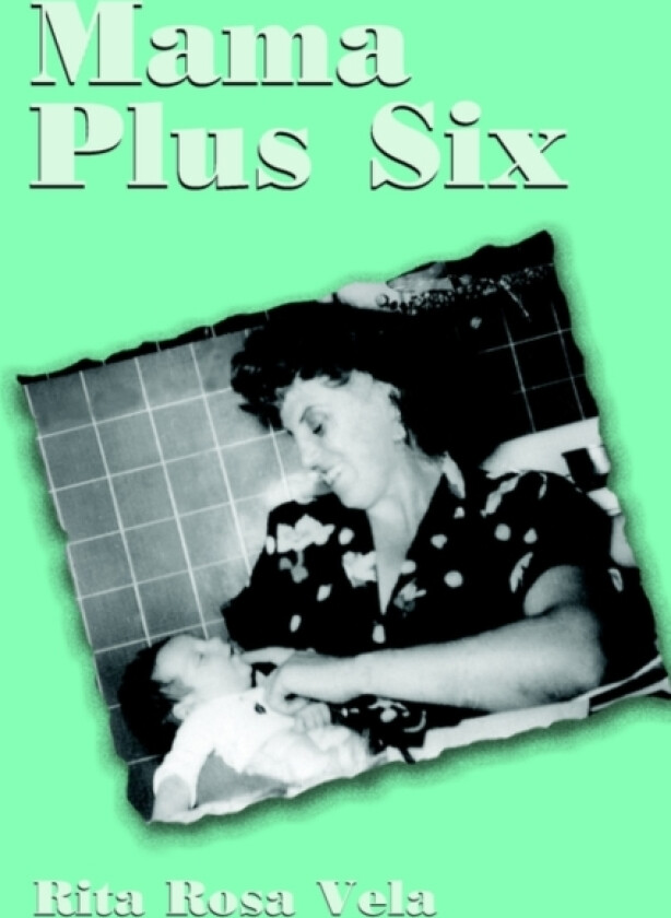 Mama Plus Six av Rita Rosa Vela (Paperback)