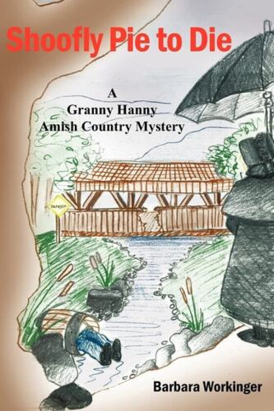 Shoofly Pie to Die (Amish Country Mystery Series #2) av Barbara Workinger (Paperback)