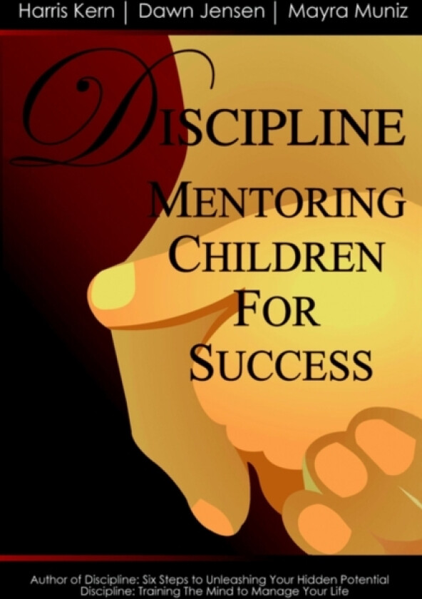 Discipline av Harris Kern, Dawn Jensen, Mayra Muniz (Paperback)
