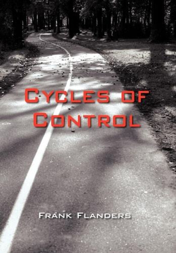 Cycles of Control av Frank Flanders (Hardcover)