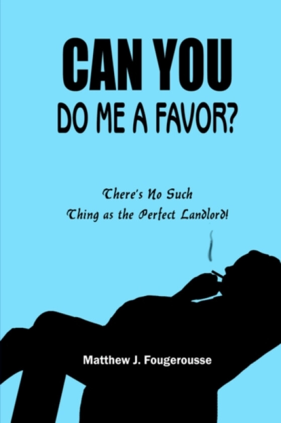 Can You Do ME A Favor? av Matthew J. Fougerousse (Hardcover)
