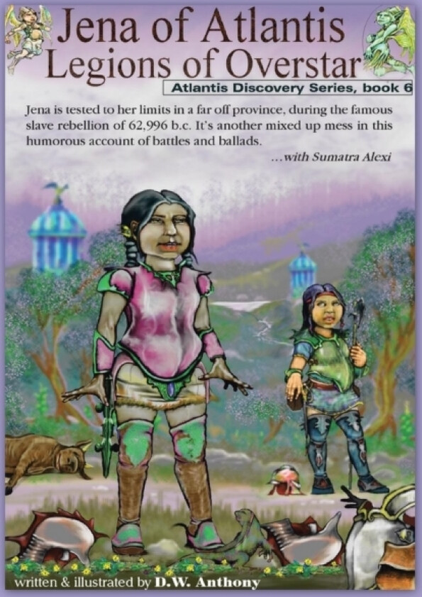 Jena of Atlantis, Legions of Overstar av D.W. Anthony (Hardcover)