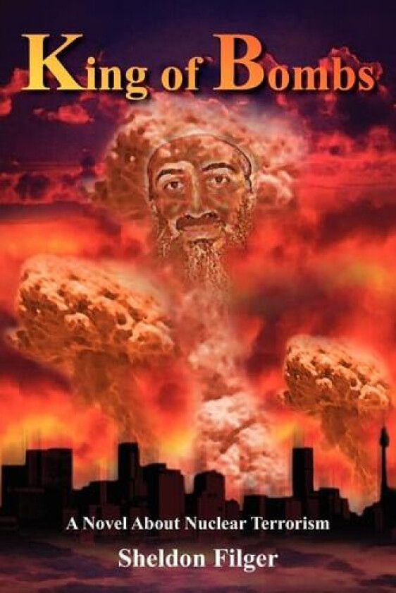 King of Bombs av Sheldon Filger (Paperback)