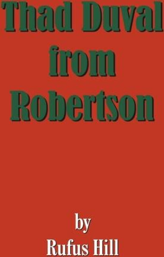 Thad Duval from Robertson av Rufus Hill (Paperback)