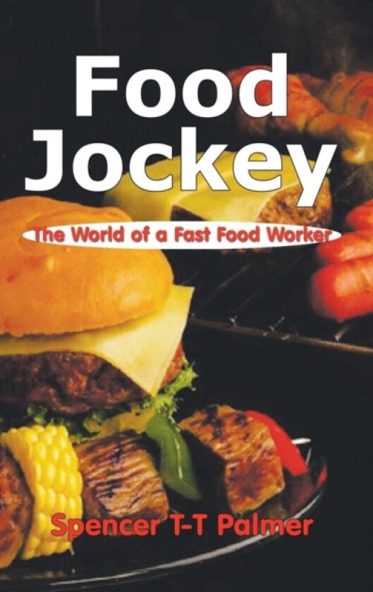 Food Jockey av Spencer T-T Palmer (Paperback)
