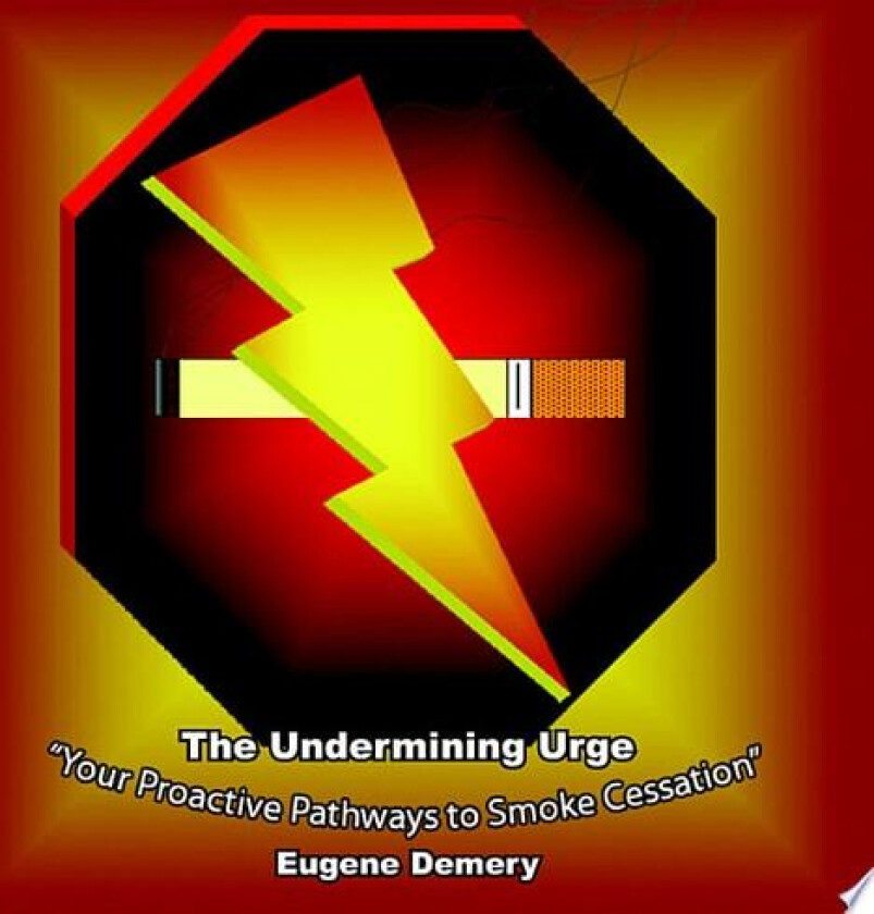 The Undermining Urge av Eugene Demery (Paperback)