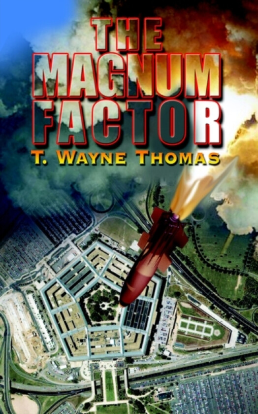 The Magnum Factor av T.Wayne Thomas (Paperback)