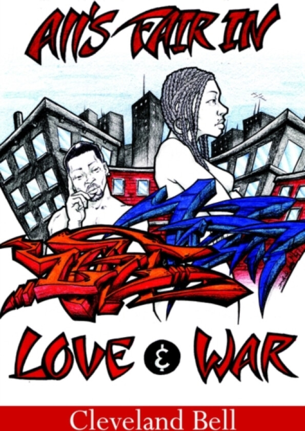 All's Fair in Love and War av Cleveland Bell (Paperback)