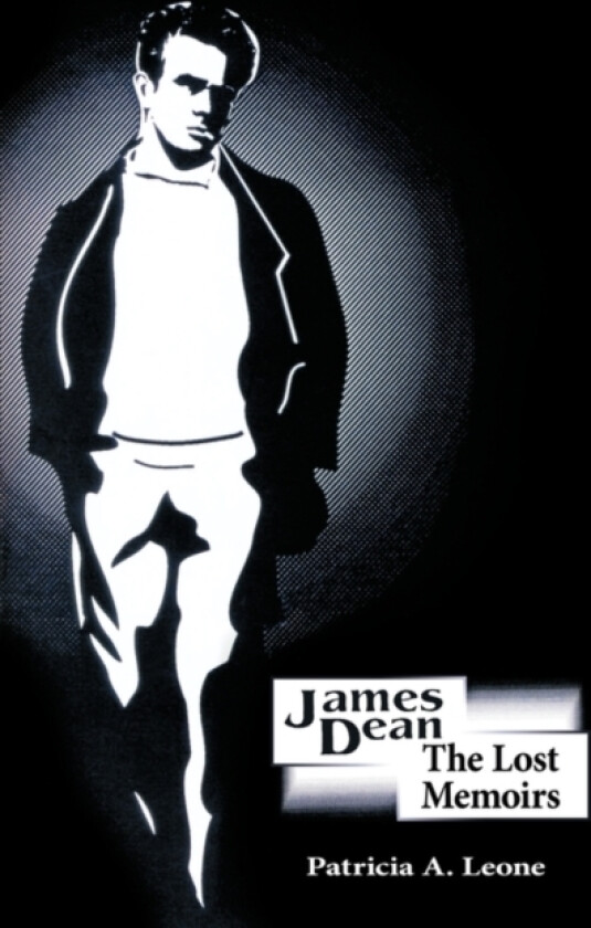 James Dean/The Lost Memoirs av Patricia A. Leone (Hardcover)