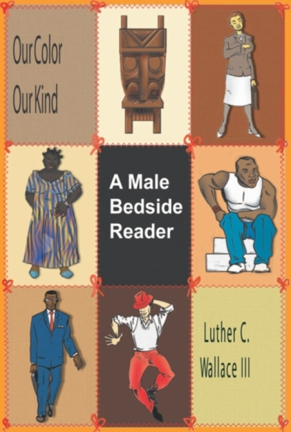 Our Color Our Kind av Luther C. Wallace III (Hardcover)