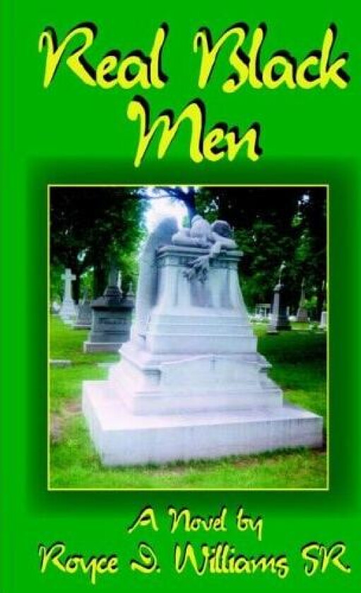 Real Black Men av Royce D. Williams SR. (Paperback)