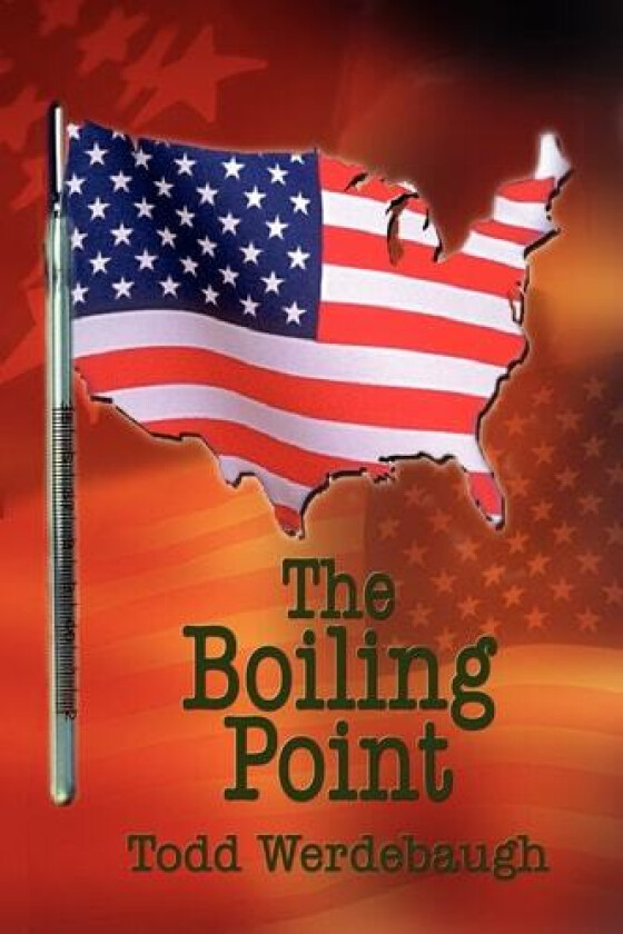 The Boiling Point av Todd Werdebaugh (Paperback)
