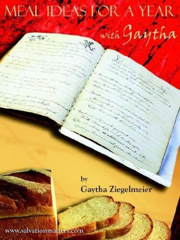 Meal Ideas for a Year with Gaytha av Gaytha Ziegelmeier (Paperback)