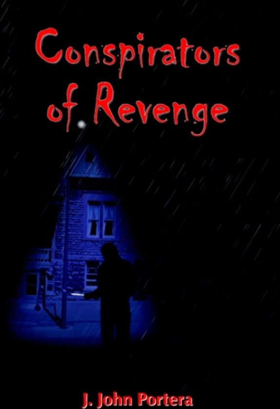 Conspirators of Revenge av J. John Portera (Hardcover)