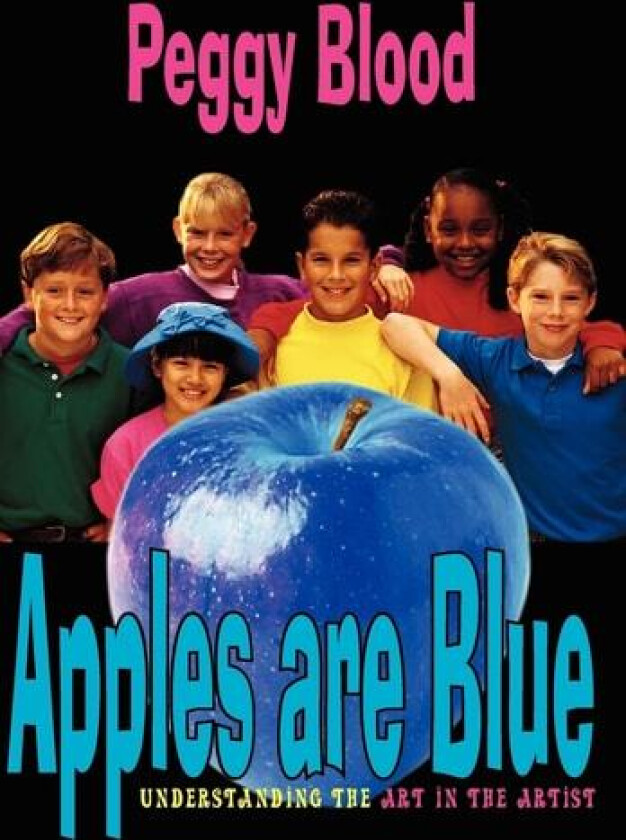Apples are Blue av Peggy Blood (Hardcover)