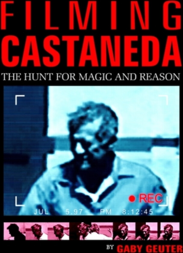 Filming Castaneda av Gaby Geuter (Hardcover)