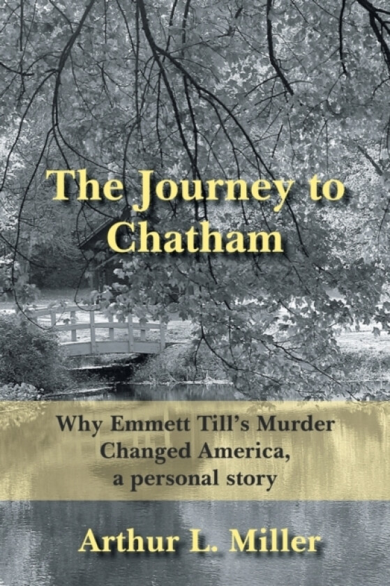 The Journey to Chatham av Arthur L. Miller (Paperback)