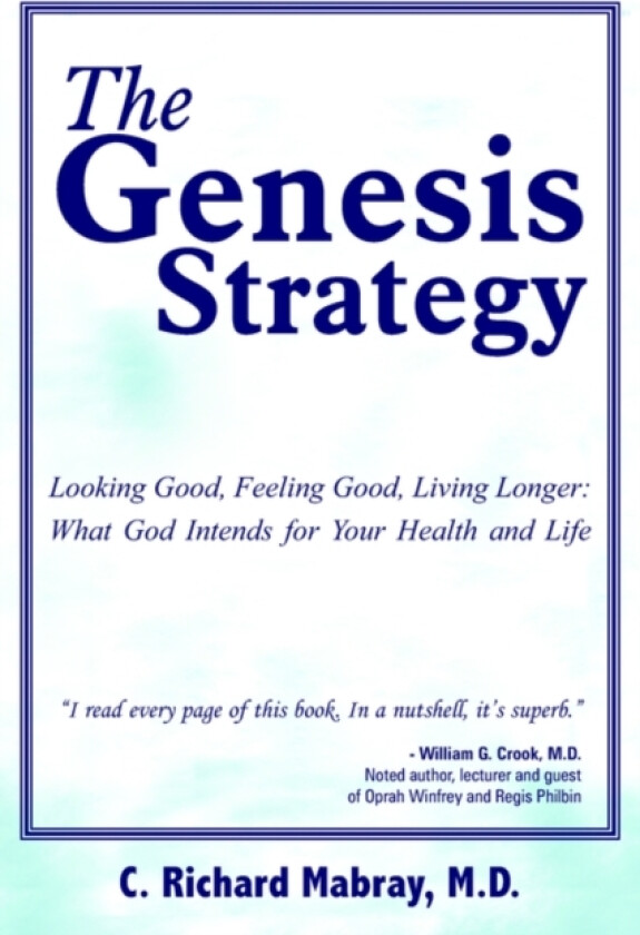 The Genesis Strategy av C.Richard Mabray M.D. (Paperback)