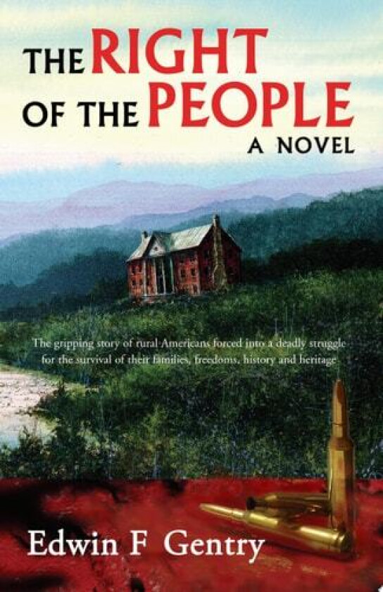 The Right of the People av Ed Gentry (Paperback)