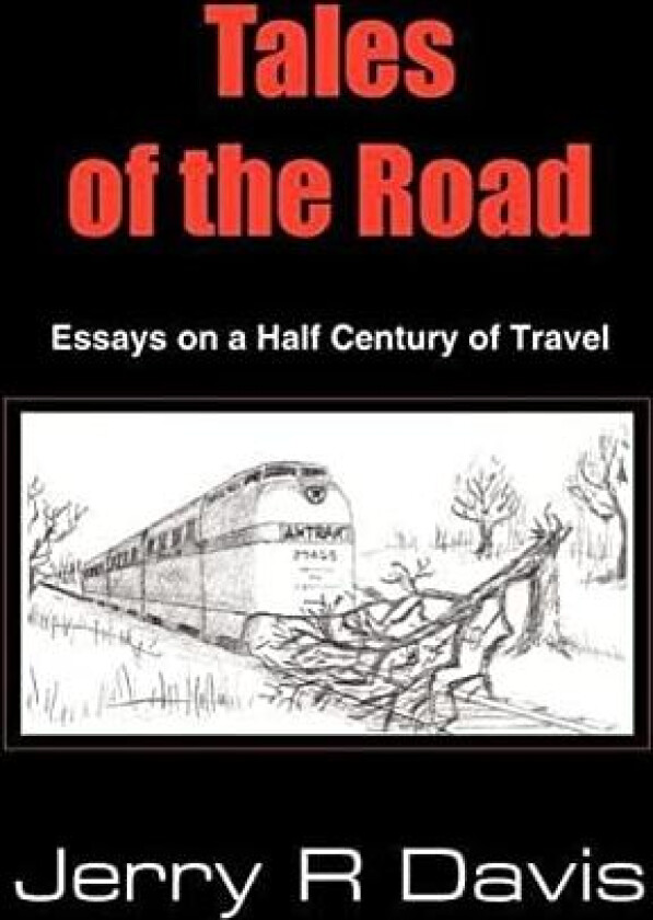 Tales of the Road av Jerry R. Davis (Hardcover)