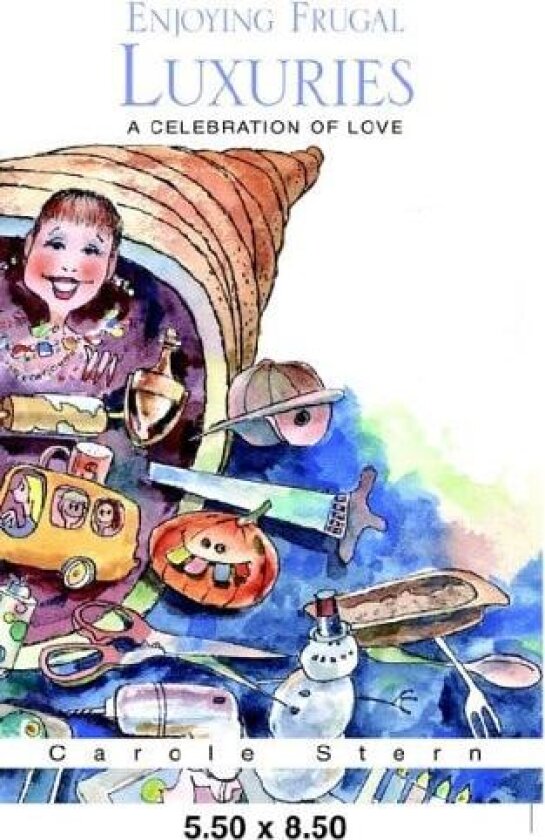 Enjoying Frugal Luxuries av Carole Stern (Hardcover)