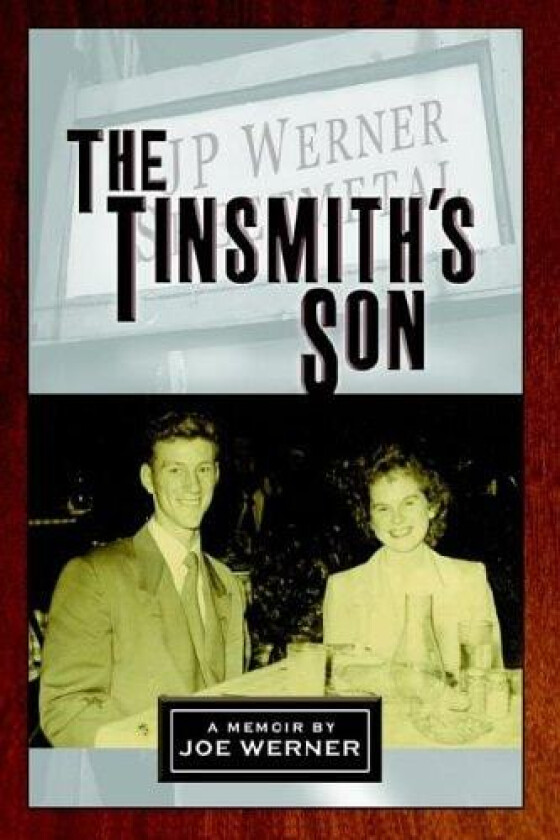 The Tinsmith's Son av Joe Werner (Paperback)