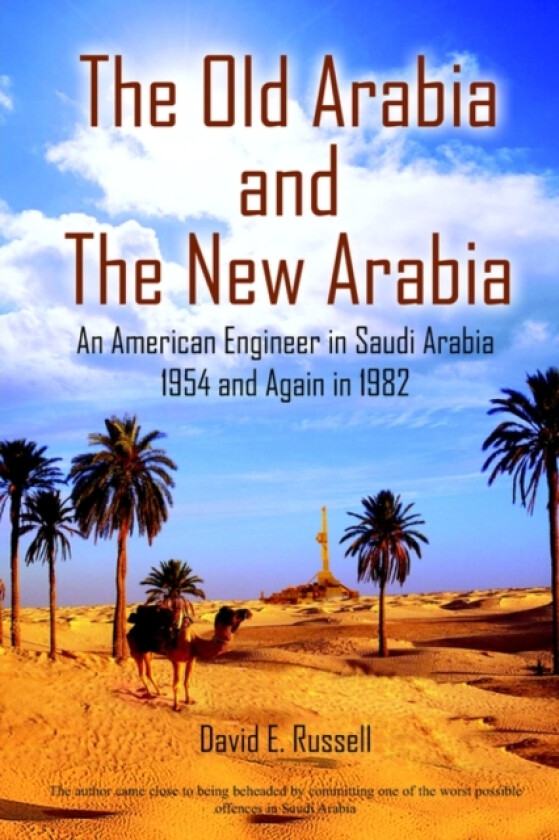 The Old Arabia and The New Arabia av David E. Russell (Hardcover)