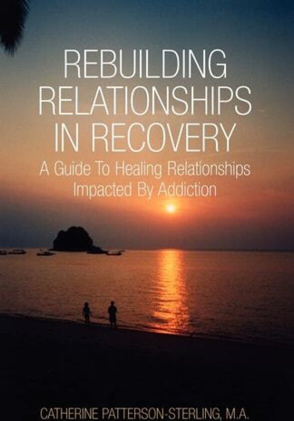 Rebuilding Relationship av Catherine Patterson-Sterling M a (Paperback)
