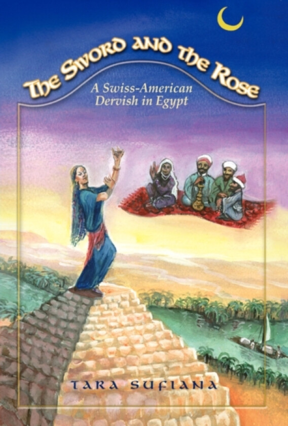 The Sword and the Rose av Tara Sufiana (Hardcover)