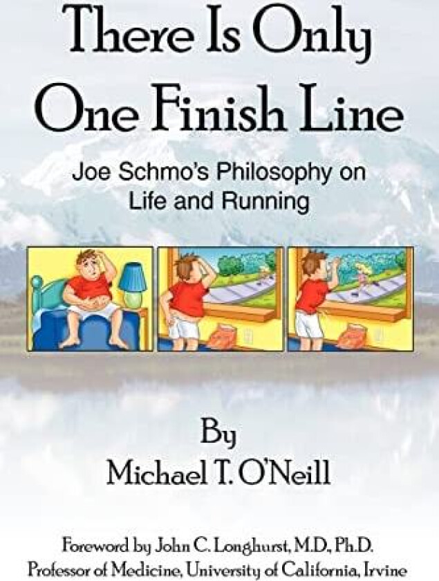 There Is Only One Finish Line av Michael T. O'Neill (Paperback)