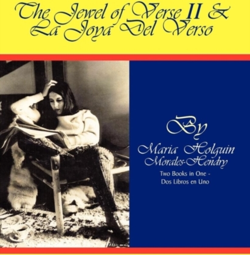 The Jewel of Verse II and La Joya del Verso av Maria Holguin Morales-Hendry (Paperback)