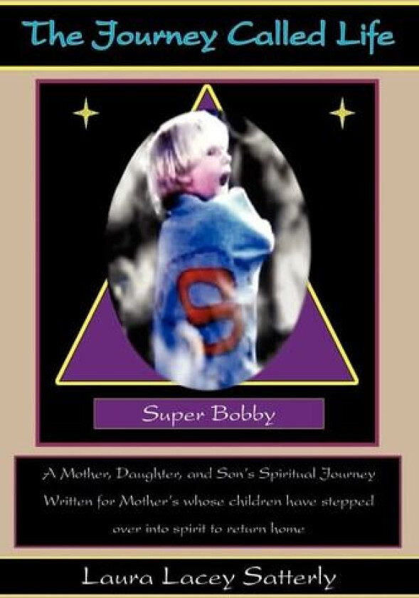 The Journey Called Life av Bruce Satterly (Paperback)