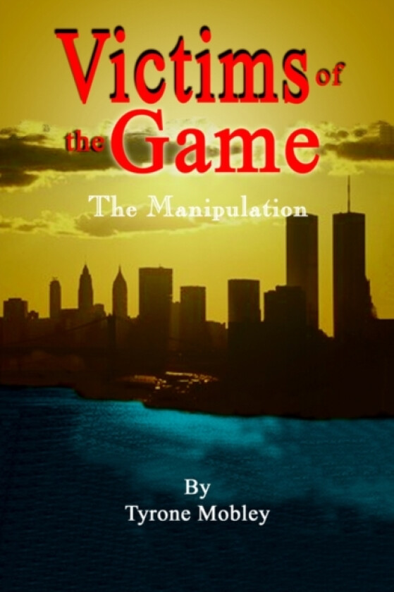 Victims of the Game av Tyrone Mobley (Paperback)