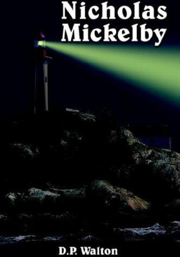 Nicholas Mickelby av D.P. Walton (Hardcover)
