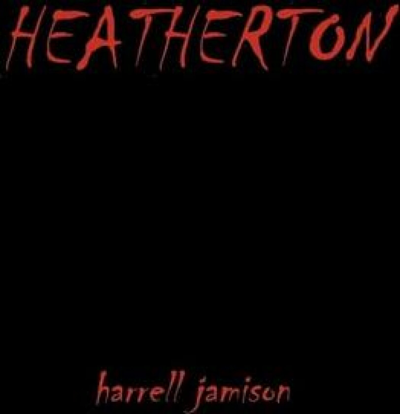 Heatherton av jamisonharrell (Paperback)