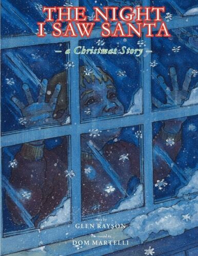 The Night I Saw Santa av Glen Rayson (Paperback)