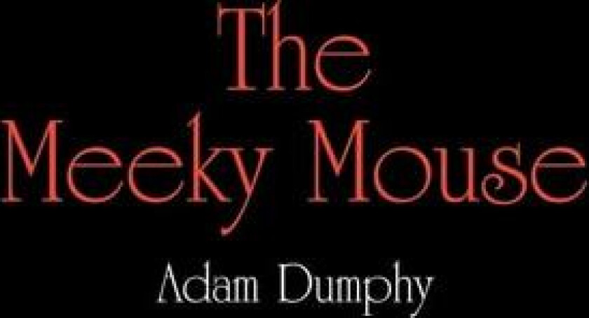 The Meeky Mouse av Adam Dumphy (Paperback)