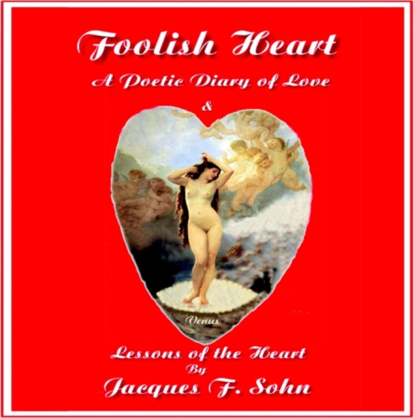 Foolish Heart av Jacques F. Sohn (Paperback)