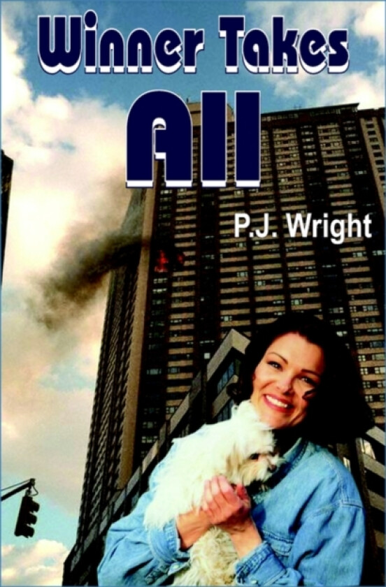 Winner Takes All av P.J. Wright (Hardcover)