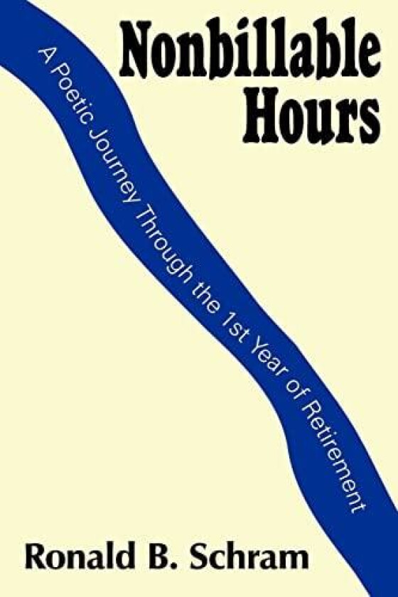 Nonbillable Hours av Ronald B. Schram (Paperback)