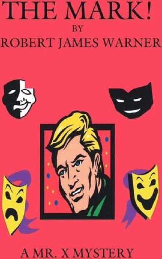 The Mark! av ROBERT JAMES WARNER (Paperback)