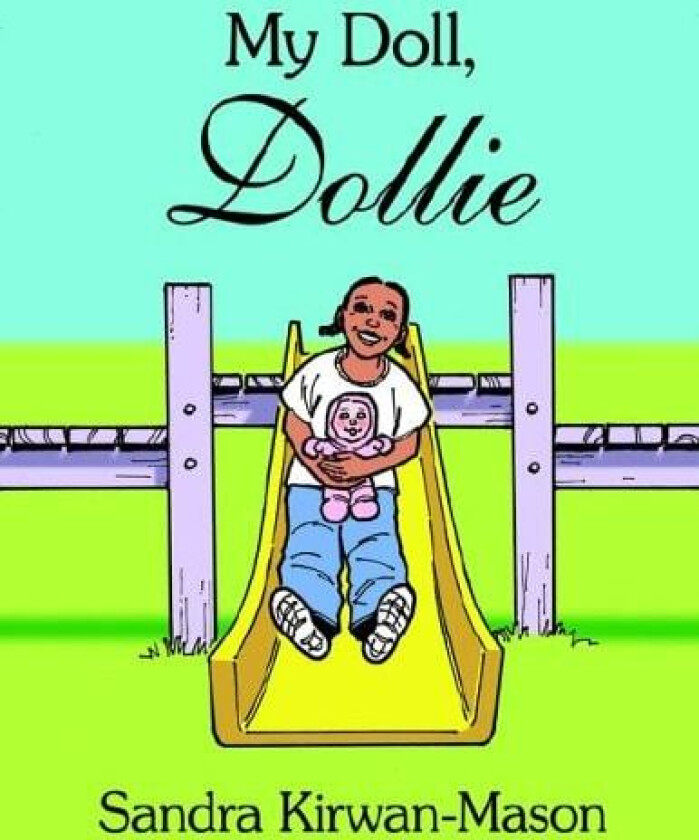 My Doll, Dollie av Sandra Kirwan-Mason (Paperback)