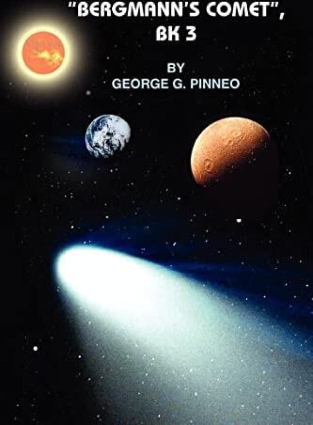 "BERGMANN'S COMET", BK 3 av George Pinneo (Paperback)