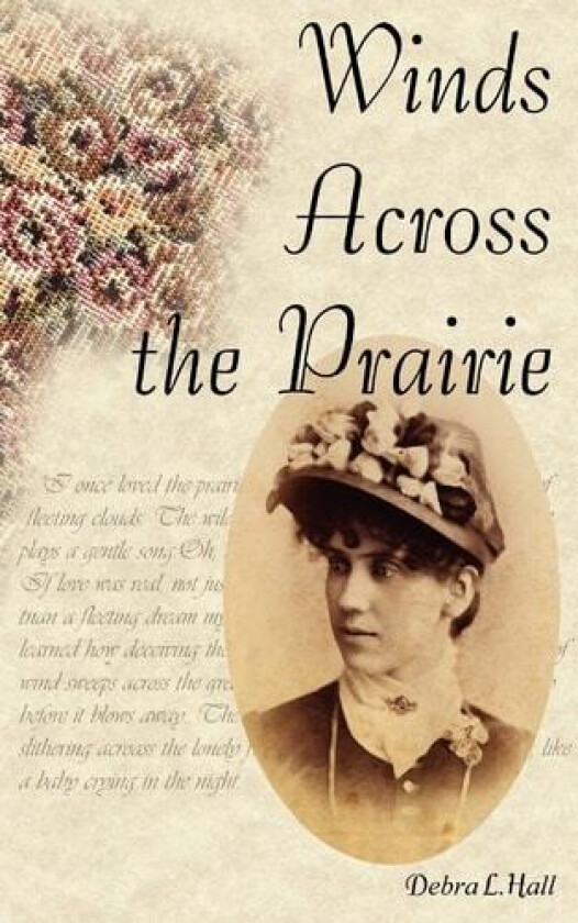 Winds Across the Prairie av Debra L. Hall (Paperback)