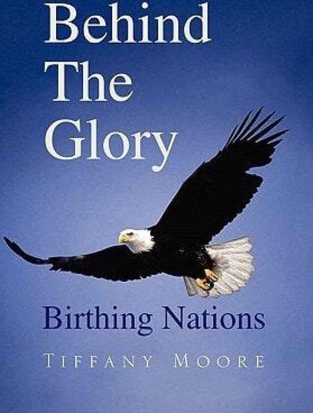 Behind the Glory av Tiffany Moore (Paperback)