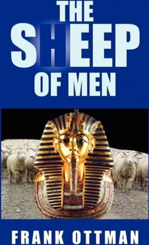 The Sheep of Men av Frank Ottman (Paperback)