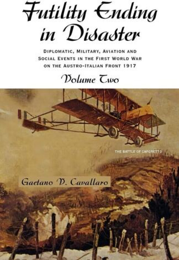 Futility Ending in Disaster av Gaetano V Cavallaro (Paperback)