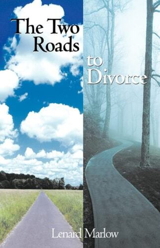 The Two Roads to Divorce av Lenard Marlow (Paperback)