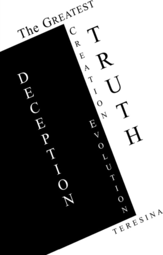 The Greatest Truth Deception av Teresina (Hardcover)